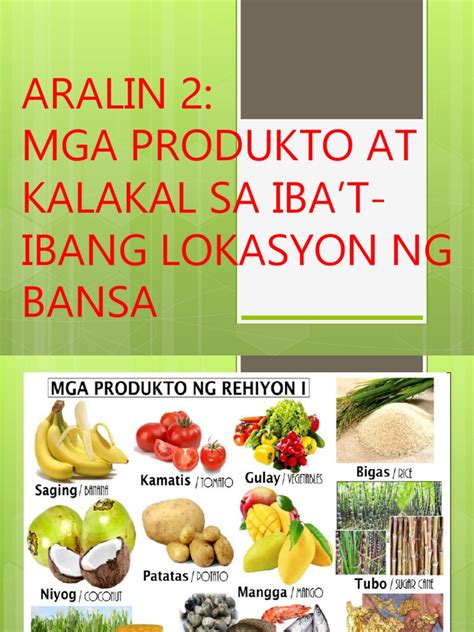 Aralin 2 mga produkto at kalakal sa ibat ibang .